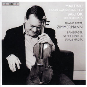 Martinů • Bartók, Violin Concertos 1 & 2 • Solo Sonata