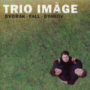 Trio Image, Dvořák • Fall • Dyakov
