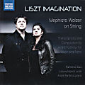 Liszt Imagination, Mephisto Walzer on String Liszt Imagination, Mephisto Walzer on String