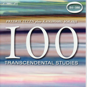 Fredrik Ullén plays Kaikhosru Sorabji, 100 Transcendetal Studie Fredrik Ullén plays Kaikhosru Sorabji, 100 Transcendetal Studie