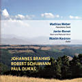 Johannes Brahms • Robert Schumann • Paul Dukas Johannes Brahms • Robert Schumann • Paul Dukas