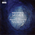 Žibuoklė Martinaitytė, Saudade Žibuoklė Martinaitytė, Saudade