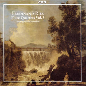 Ferdinand Ries, Complete Chamber Music for Flute & Strings Vol. 3