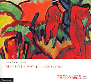 Martin Schmalz, Mensch – Natur – Existenz Martin Schmalz, Mensch – Natur – Existenz