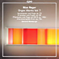 Max Reger, Organ Works Vol. 7 Max Reger, Organ Works Vol. 7