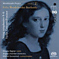 Felix Mendelssohn Bartholdy, Mendelssohn Project | Vol 2 Felix Mendelssohn Bartholdy, Mendelssohn Project | Vol 2