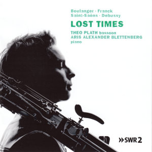 Lost Times, Boulanger • Franck • Saint-Saëns • Debussy