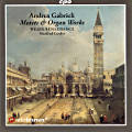 Andrea Gabrieli, Motets, Psalms & Organ Works Andrea Gabrieli, Motets, Psalms & Organ Works