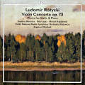 Ludomir Różycki, Violin Concerto op. 70 Ludomir Różycki, Violin Concerto op. 70