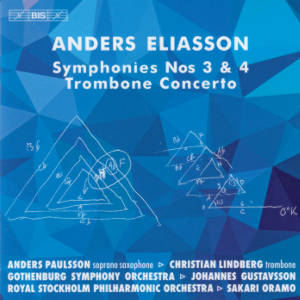 Anders Eliasson, Symphonies Nos 3 & 4, Trombone Concerto