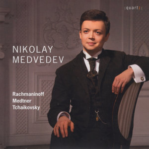 Nikolay Medvedev, Rachmaninoff Medtner Tchaikovsky