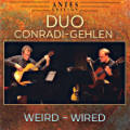 Weird - Wired, Duo Conradi-Gehlen Weird - Wired, Duo Conradi-Gehlen