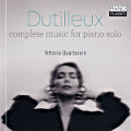 Henri Dutilleux, complete music for piano solo Henri Dutilleux, complete music for piano solo