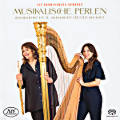 Musikalische Perlen, Originalwerke des 20. Jahrhunderts für Flöte und Harfe Musikalische Perlen, Originalwerke des 20. Jahrhunderts für Flöte und Harfe