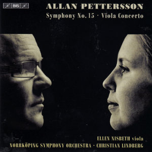Allan Pettersson, Symphony No. 15 • Viola Concerto