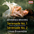 Johannes Brahms, Serenade No. 1 • Serenade No. 2 Johannes Brahms, Serenade No. 1 • Serenade No. 2