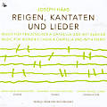Joseph Haas, Reigen, Kantaten und Lieder Joseph Haas, Reigen, Kantaten und Lieder