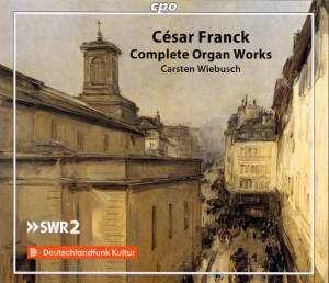 César Franck, Complete Organ Works