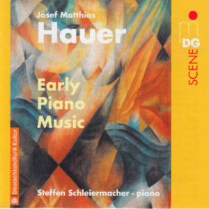 Josef Matthias Hauer, Early Piano Music