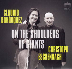 On The Shoulders Of Giants, Claudio Bohórquez • Christoph Eschenbach