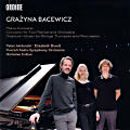 Grażyna Bacewicz, Piano Concerto • Concerto for Two Pianos • Overture • Music for String, Trumpets and Percussion Grażyna Bacewicz, Piano Concerto • Concerto for Two Pianos • Overture • Music for String, Trumpets and Percussion
