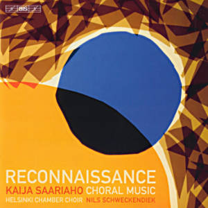 Reconnaissance, Kaija Saariaho: Choral Music