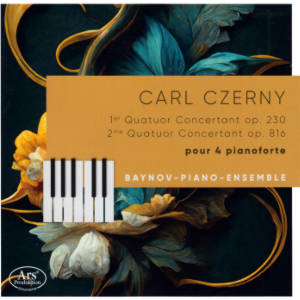 Carl Czerny, 1er Quatuor Concertant op. 230, 2me Quatuor Concertant op. 816 pour 4 pianoforte