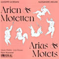 Giuseppe Giordani & Alessandro Melani, Arien & Motetten Giuseppe Giordani & Alessandro Melani, Arien & Motetten