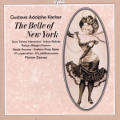 Gustave Adolphe Kerber, The Belle of New York Gustave Adolphe Kerber, The Belle of New York