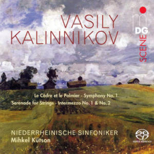 Vasily Kalinnikov, Le Cèdre et le Palmier • Symphony No. 1 • Serenade for Strings • Intermezzo No. 1 & No. 2