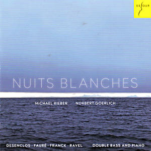 Nuits Blanches, Desenclos • Fauré • Franck • Ravel