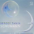 Sergey Tanin, Schumann Sergey Tanin, Schumann