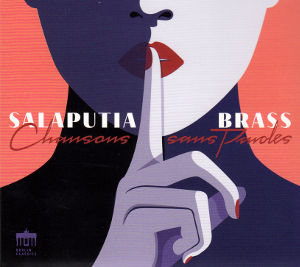 Salaputia Brass, Chansons sans Paroles