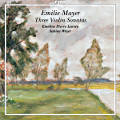 Emilie Mayer, Three Violin Sonatas Emilie Mayer, Three Violin Sonatas