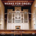 Robert Schumann, Werke für Orgel oder Pedalflügel Robert Schumann, Werke für Orgel oder Pedalflügel