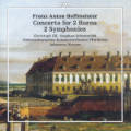 Franz Anton Hoffmeister, Concoert for 2 Horns • 2 Symphonies Franz Anton Hoffmeister, Concoert for 2 Horns • 2 Symphonies