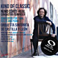 Kind of Classic, Nuno Côrte-Real Conductor/Composer Kind of Classic, Nuno Côrte-Real Conductor/Composer