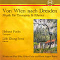 Von Wien nach Dresden, Musik für Trompete & Klavier Von Wien nach Dresden, Musik für Trompete & Klavier
