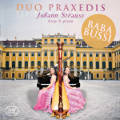 Duo Praxedis Johann Strauss, harp & piano Duo Praxedis Johann Strauss, harp & piano