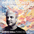 Impressionists Improvised, Chris Gall Piano Solo