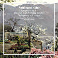 Ferdinand Hiller, Symphony op. 67 »Es muß doch Frühling werden« • Symphony in F minor
