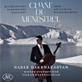 Chant du Ménestrel, Rachmaninoff • Tchaikovsky • Glazunov • Shor • Arutiunyan • Baghdarsaryan