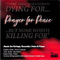Prayer for Peace, Music for Strings, Recorder, Voice & Piano