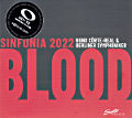 Blood, Sinfonia 2022