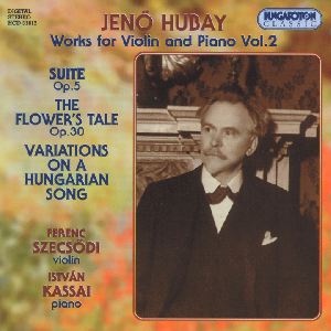 Jenő Hubay, Werke für Violine und Klavier Vol. 2 / Hungaroton