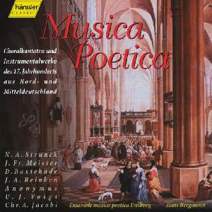Musica Poetica - Choralkantaten und Instrumentalwerke des 17. Jh. aus Nord- und Mitteldeutschland / hänssler CLASSIC