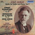 Jenő Hubay, Werke für Violine und Klavier Vol. 1 / Hungaroton Jenő Hubay, Werke für Violine und Klavier Vol. 1 / Hungaroton