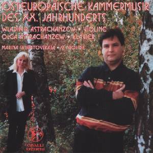 Osteuropäische Kammermusik des 20. Jahrhunderts / Cavalli Records Osteuropäische Kammermusik des 20. Jahrhunderts / Cavalli Records