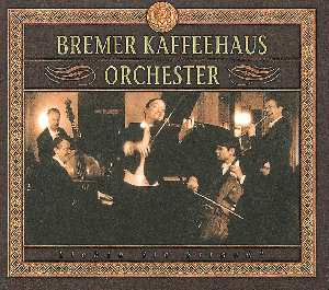 Bremer Kaffehaus Orchester / Sony Classical Bremer Kaffehaus Orchester / Sony Classical