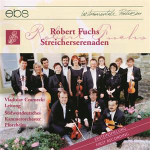 Robert Fuchs – Streicherserenaden / ebs